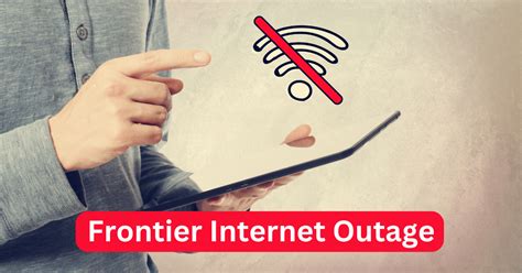 frontier outage 2024|frontier internet outage 2022.